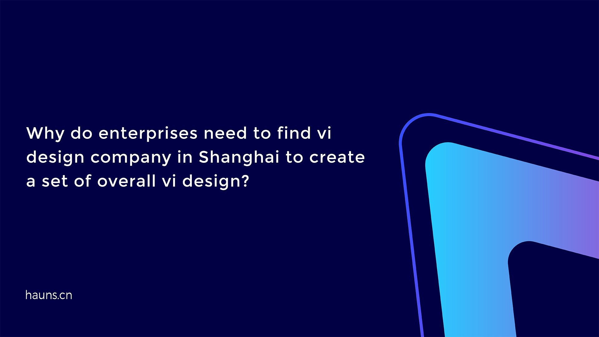 Hauns -overall vi design _ Shanghai vi design company _ international ...